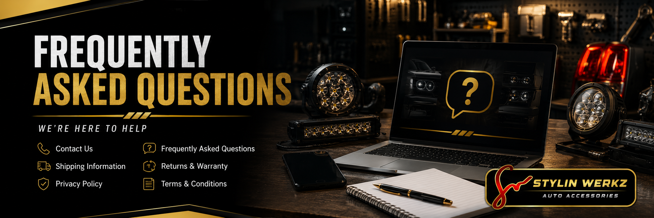 Frequently Asked Questions page banner for Stylin Werkz automotive accessories support center.